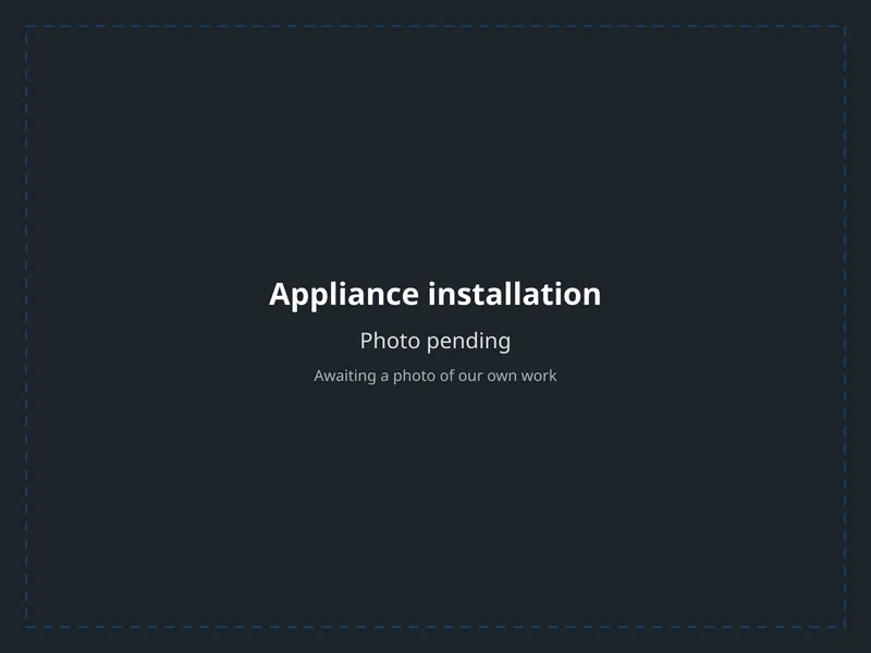 Appliance installation — photo pending from us